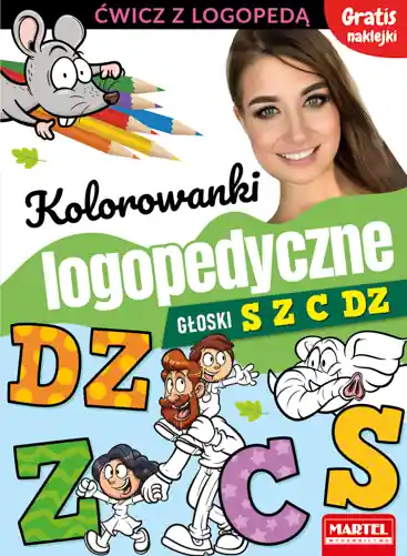 Hit sprzedaży Kolorowanki logopedyczne z naklejkami. Głoski S Z C Dz