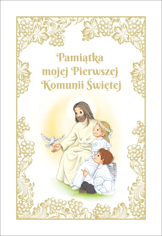 Pamiątka mojej Pierwszej Komunii Świętej (z Panem Jezusem) Łatwy zwrot