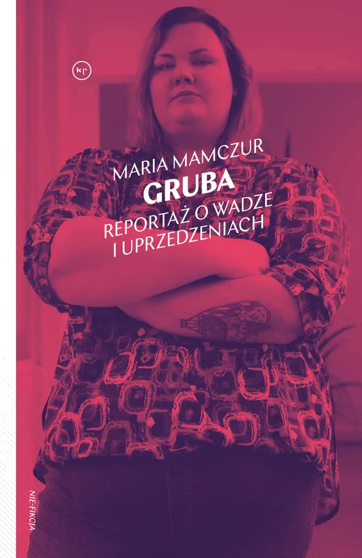 Łatwy zwrot Gruba. Reportaż o wadze i uprzedzeniach