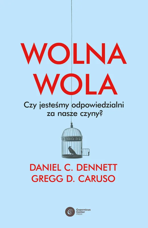Wolna wola. Czy jesteśmy odpowiedzialni za nasze czyny? Promocja