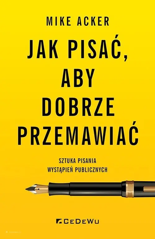 Do wyczerpania zapasów Jak pisać, aby dobrze przemawiać. Sztuka pisania wystąpień publicznych