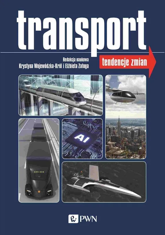 Transport. Tendencje zmian wyd. 2022 Zamów teraz