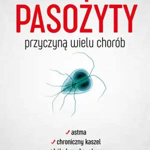 Wysoka jakość Pasożyty przyczyną wielu chorób
