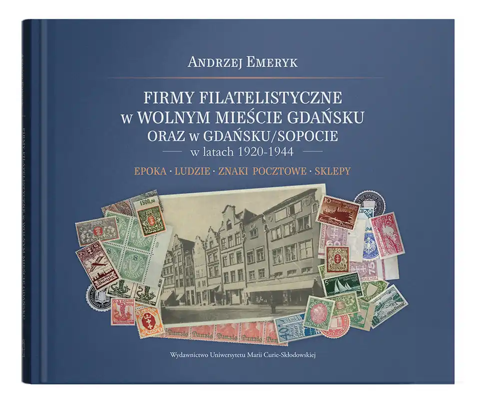 Sprawdź teraz Firmy filatelistyczne w Wolnym Mieście Gdańsku oraz w Gdańsku/Sopocie w latach 1920-1944. Epoka – Ludzie – Znaki pocztowe – Sklepy