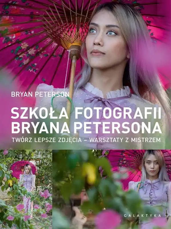 Nowy Szkoła fotografii Bryana Petersona. Twórz lepsze zdjęcia – warsztaty z mistrzem