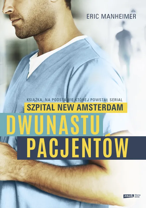 Dwunastu pacjentów. Książka na podstawie której powstał serial \\"Szpital New Amsterdam\\" Cena promocyjna