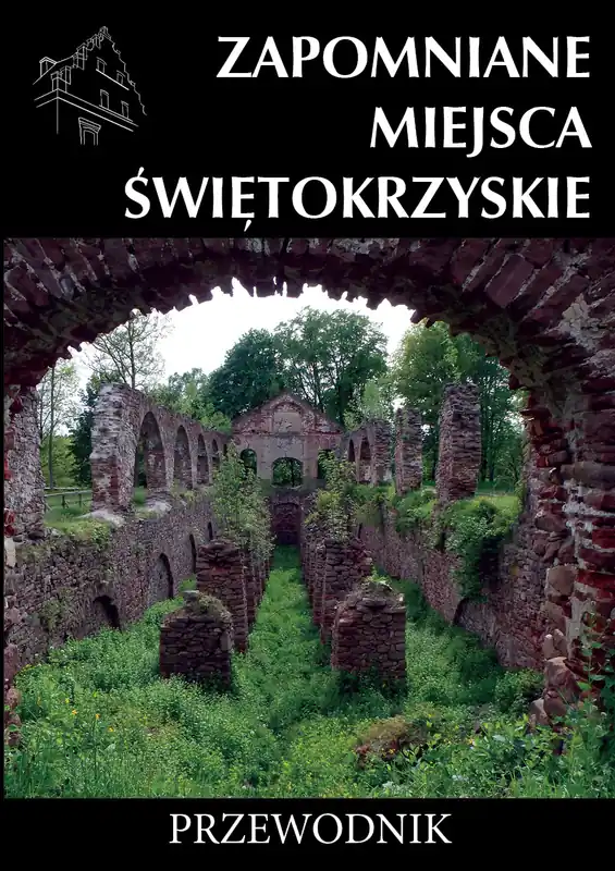 Bezpieczna płatność Zapomniane miejsca Świętokrzyskie