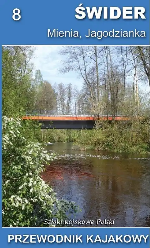 Przewodnik kajakowy. Świder Nie przegap