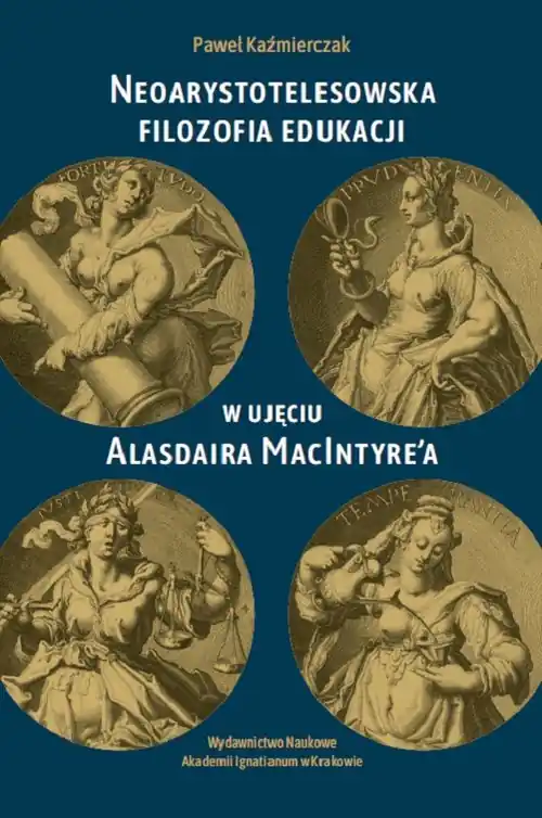 Neoarystotelesowska filozofia edukacji w ujęciu... Wyjątkowa oferta