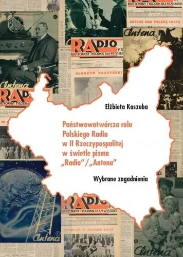 Państwowotwórcza rola Polskiego Radia w II RP.. Darmowy zwrot