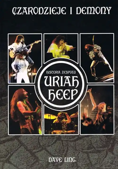Ostatnie sztuki CZARODZIEJE I DEMONY HISTORIA ZESPOŁU URIAH HEEP