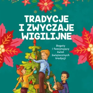 Wybór klientów TRADYCJE I ZWYCZAJE WIGILIJNE