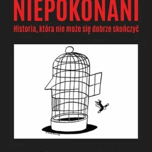 Super okazja PAKIET NIEPOKONANI HISTORIA KTÓRA NIE MOŻE SIĘ DOBRZE SKOŃCZYĆ