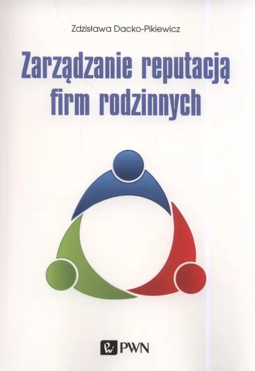 Zarządzanie reputacją firm rodzinnych Zamów teraz