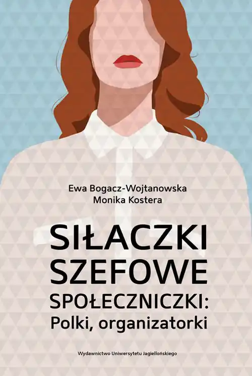 Siłaczki szefowe społeczniczki Polki organizatorki Ostatnia szansa