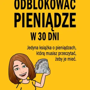 Tylko do końca tygodnia Jak odblokować pieniądze w 30 dni