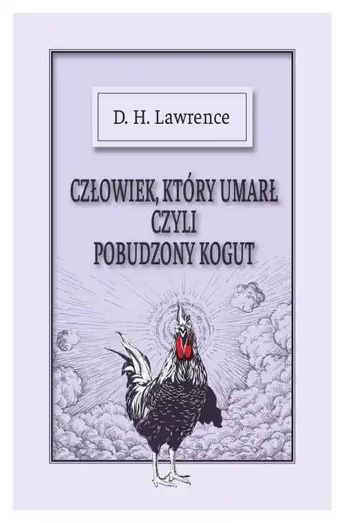 Dostępne od ręki Człowiek który umarł czyli Przebudzony Kogut