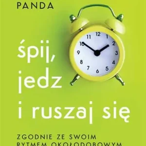 Oferta Śpij, jedz i ruszaj się zgodnie ze swoim rytmem okołodobowym