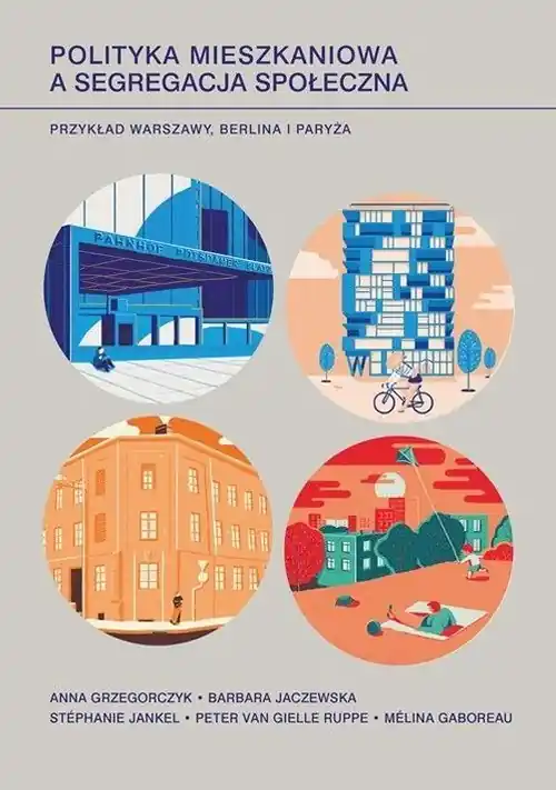 Polityka mieszkaniowa a segregacja społeczna. Ostatnia szansa