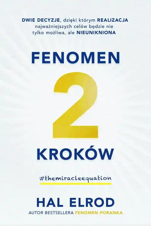 Ostatnia szansa Fenomen 2 kroków.Dwie decyzje dzięki którym...