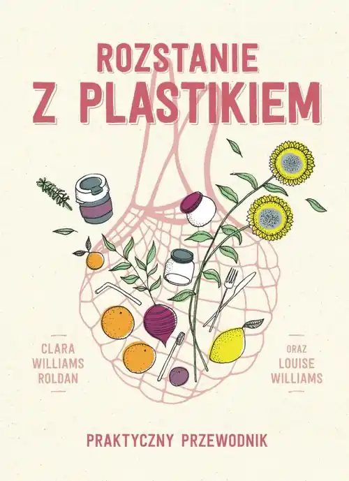 Rozstanie z plastikiem. Praktyczny przewodnik Okazja
