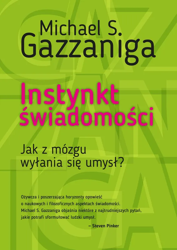 Cena promocyjna INSTYNKT ŚWIADOMOŚCI JAK Z MÓZGU WYŁANIA SIĘ UMYSŁ