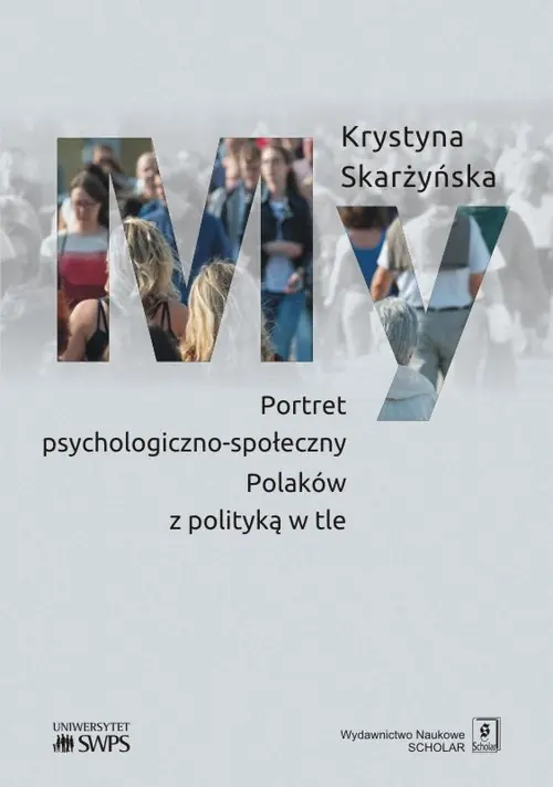 Premium My. Portret psychologiczno-społeczny Polaków z polityką w tle