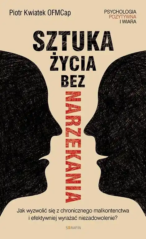 Promocja Sztuka życia bez narzekania Piotr Kwiatek OFMCap