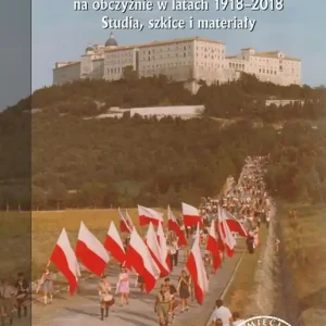 Światowe harcerstwo. Związek Harcerstwa Polskiego na obczyźnie w latach 1918-2018. Szybka wysyłka