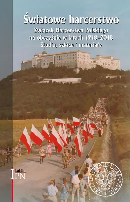 Światowe harcerstwo. Związek Harcerstwa Polskiego na obczyźnie w latach 1918-2018. Szybka wysyłka