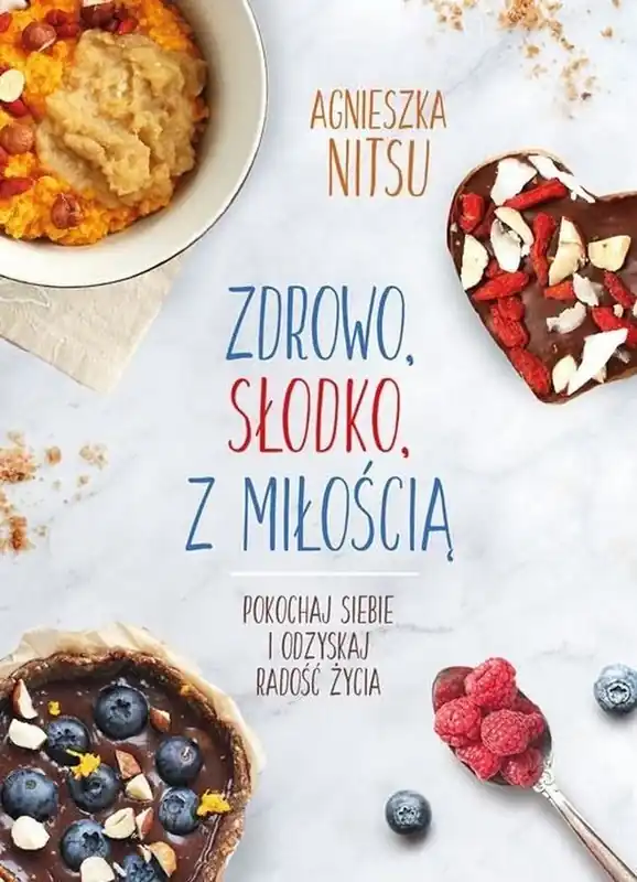 Dodaj do koszyka Zdrowo, słodko, z miłością