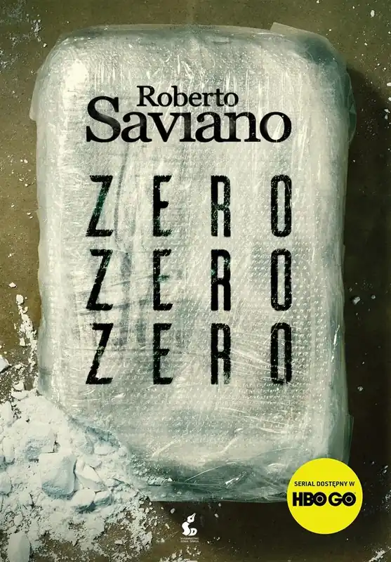Oferta czasowa ZERO ZERO ZERO JAK KOKAINA RZĄDZI ŚWIATEM OKŁADKA FILMOWA