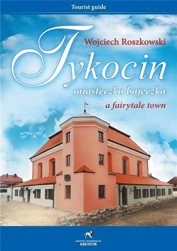Tykocin miasteczko bajeczka Zamów dziś