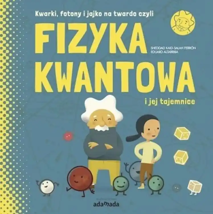 Kwarki, fotony i jajko na twardo, czyli Fizyka... Zniżka