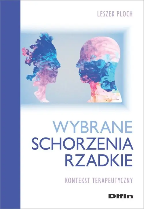 Wybrane schorzenia rzadkie Szybka wysyłka