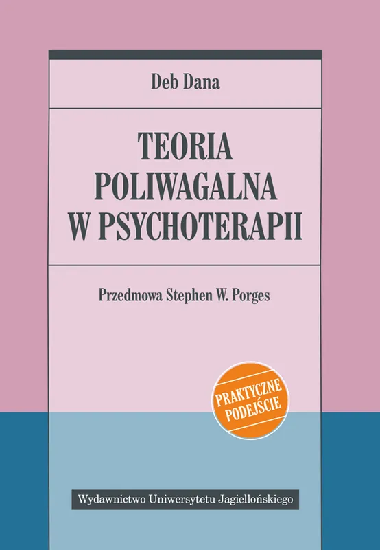 Darmowa dostawa Teoria poliwagalna w psychoterapii