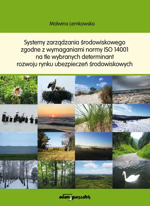 Dodaj do koszyka Systemy zarządzania środowiskowego zgodne z wymaganiami normy ISO 14001