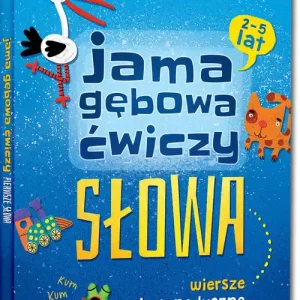 Nie przegap Jama gebowa ćwiczy słowa. Wiersze logopedyczne