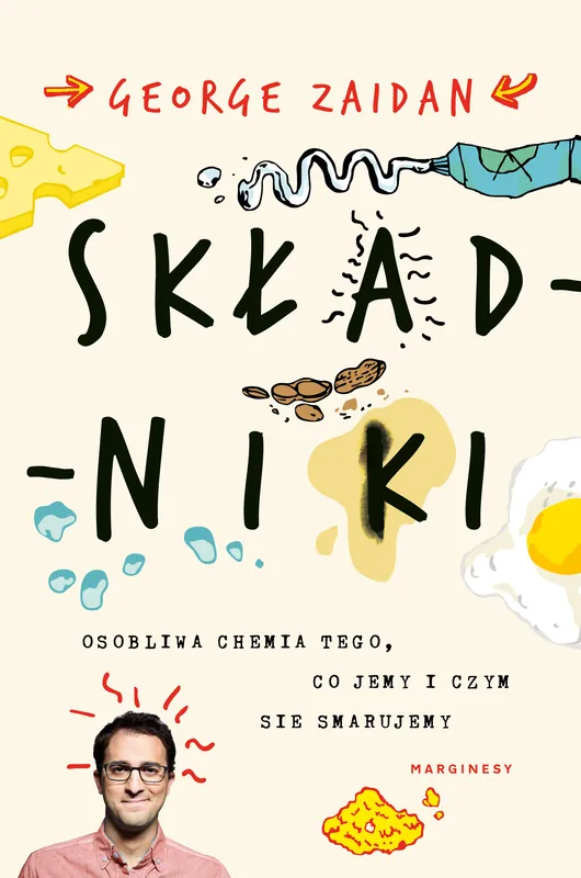 Składniki. Osobliwa chemia tego, co jemy i czym się smarujemy Sprawdź teraz