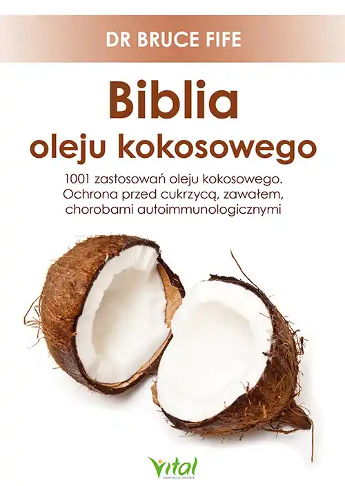 Popularny Biblia oleju kokosowego. 1001 zastosowań