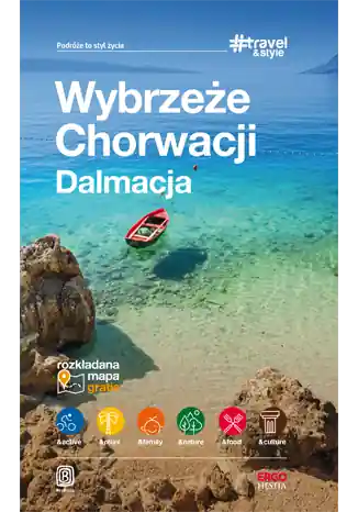 Zniżka Wybrzeże Chorwacji Dalmacja. #Travel&Style. Wydanie 1