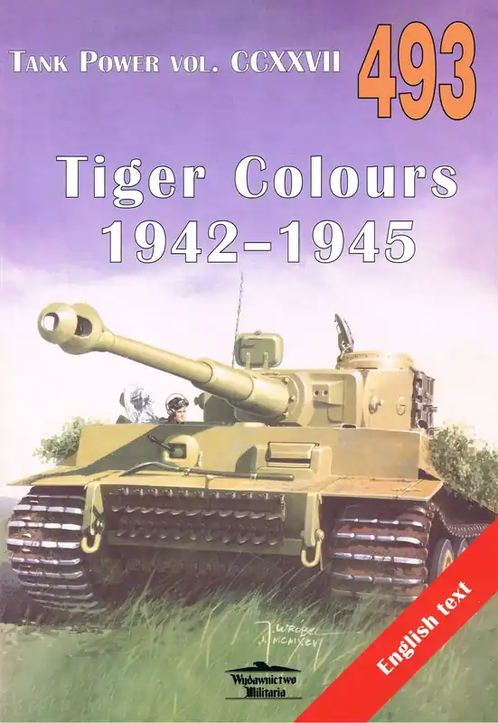 Kup teraz Tank Power vol. CCXXVII 493 Tiger Colours 1942-1945