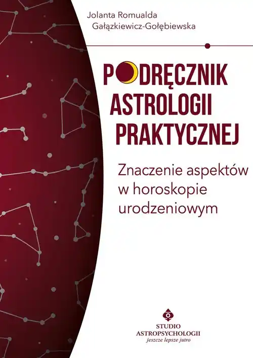 Podręcznik astrologii praktycznej. Znaczenie aspektów w horoskopie urodzeniowym Ostatnie sztuki