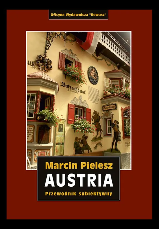 Austria. Śladami Habsburgów. Skarby i tajemnice dynastii. Przewodnik subiektywny Oferta