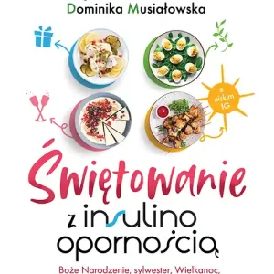 Świętowanie z insulinoopornością. Kup online