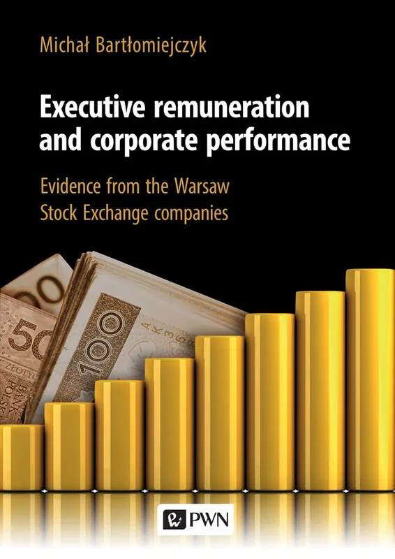 Executive remuneration and corporate performance. Evidence from the Warsaw Stock Exchange companies Popularny