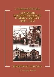 Wyprzedaż Klasztor redemptorystów w Maksymówce (1906-1926)