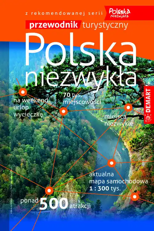 Polska niezwykła. Przewodnik turystyczny Ostatnie sztuki