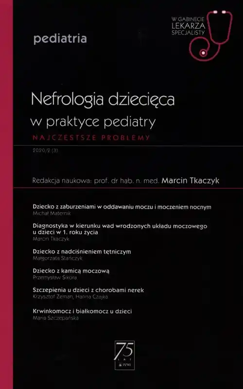 W gabinecie lekarza specjalisty Pediatria Nefrologia dziecięca w praktyce pediatry Rabat