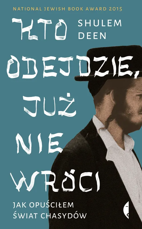 Kto odejdzie, już nie wróci. Jak opuściłem świat chasydów Ostatnia szansa